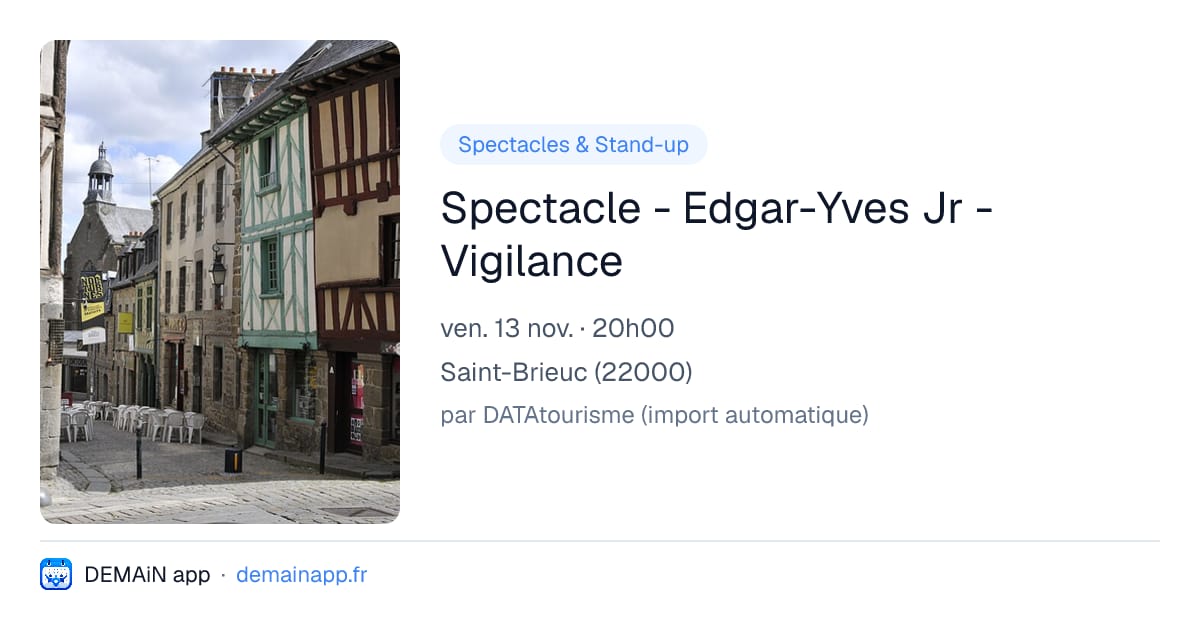 Spectacle - Edgar-Yves Jr - Vigilance — Saint-Brieuc