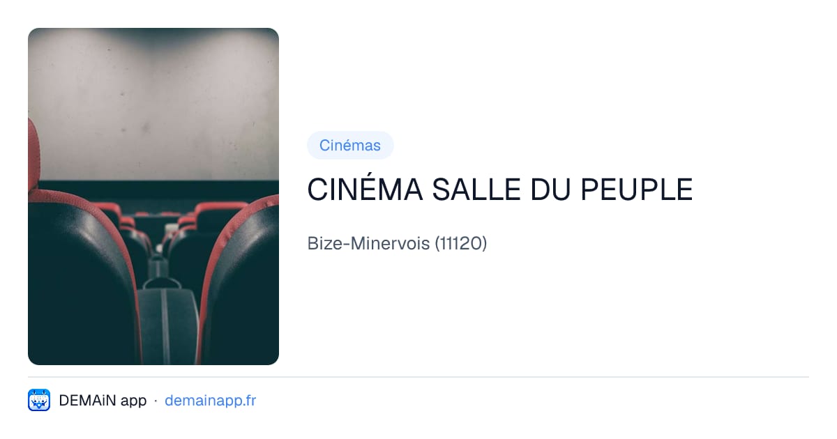 CINÉMA SALLE DU PEUPLE — Bize-Minervois
