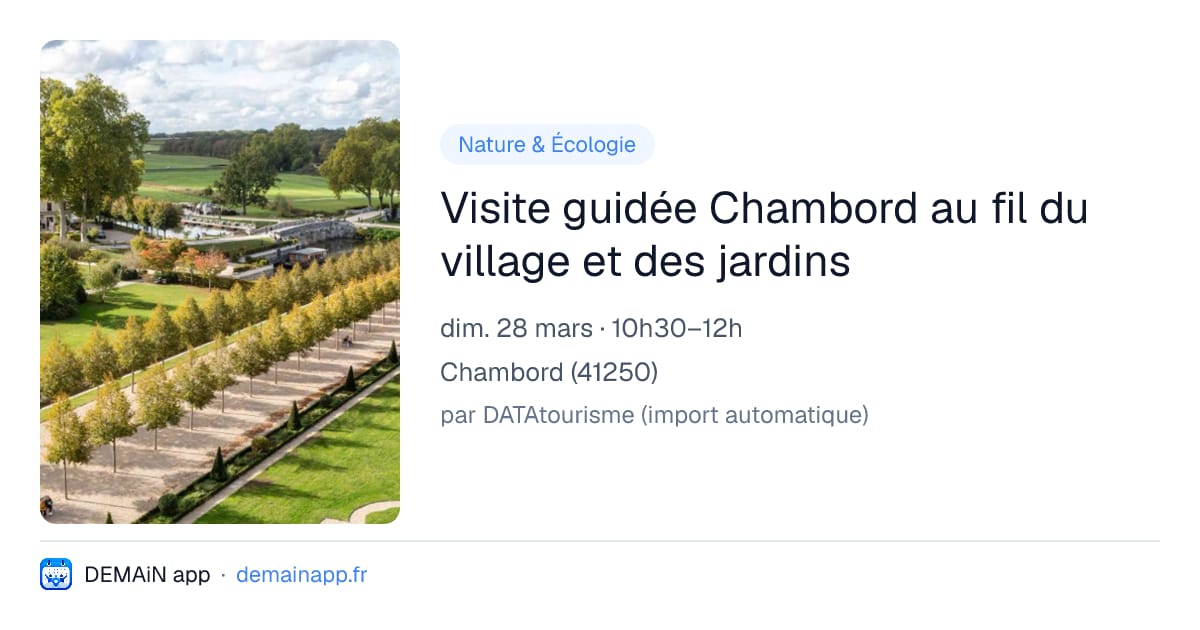 Visite guidée Chambord au fil du village et des jardins — Chambord