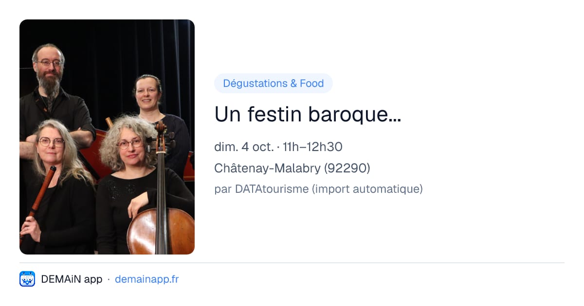 Un festin baroque... — Châtenay-Malabry