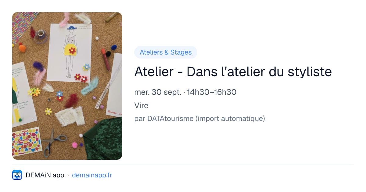 Atelier - Dans l'atelier du styliste — Vire