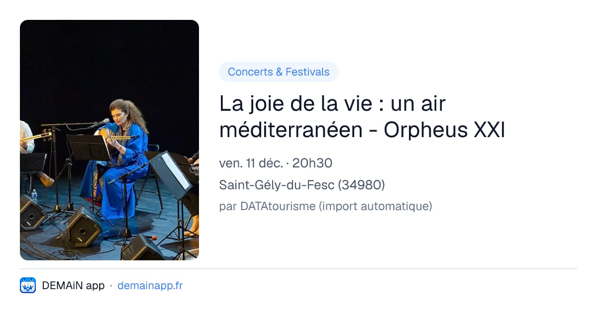 La joie de la vie : un air méditerranéen - Orpheus XXI — Saint-Gély-du-Fesc