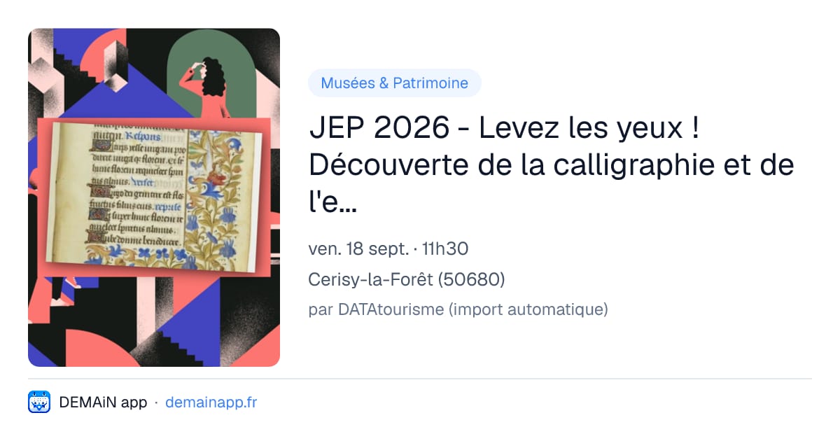 JEP 2026 - Levez les yeux ! Découverte de la calligraphie et de l'enluminure — Cerisy-la-Forêt
