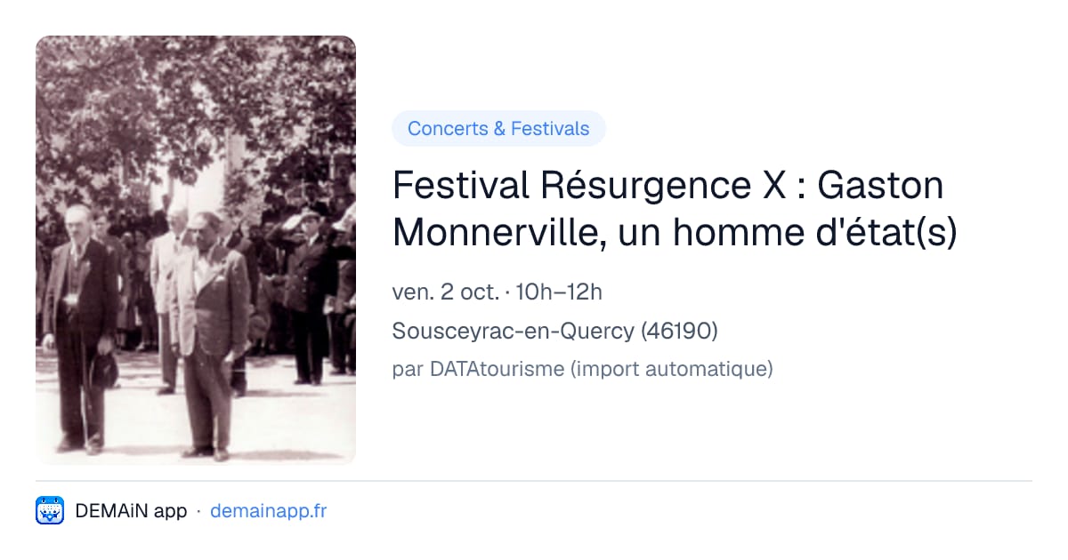 Festival Résurgence X : Gaston Monnerville, un homme d'état(s) — Sousceyrac-en-Quercy