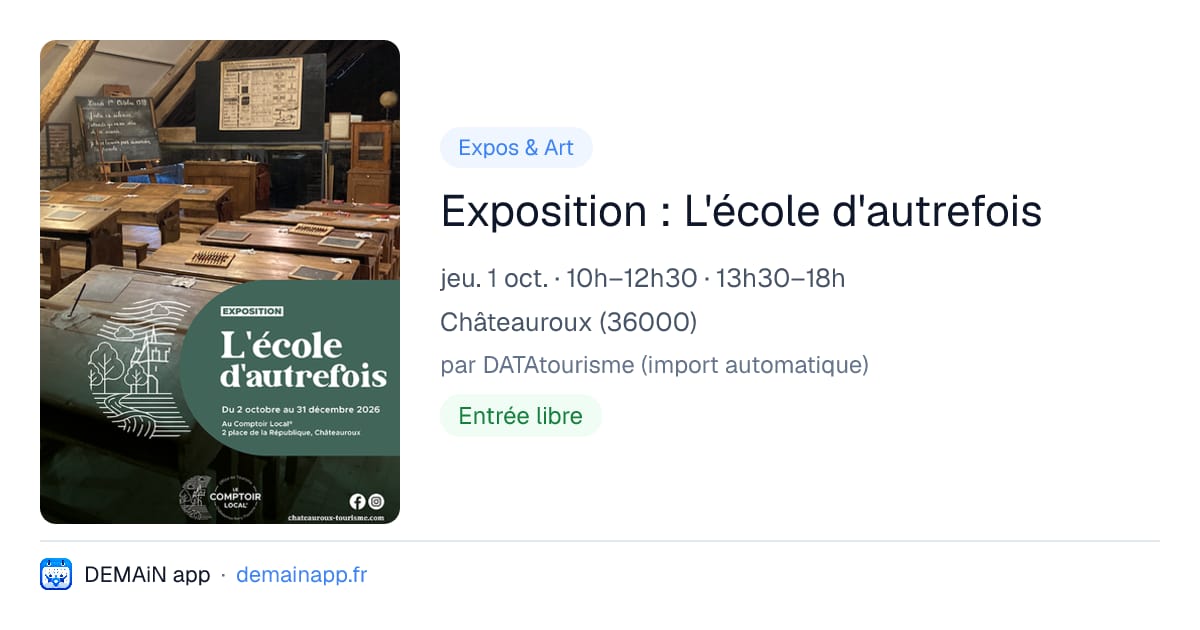 Exposition : L'école d'autrefois — Châteauroux