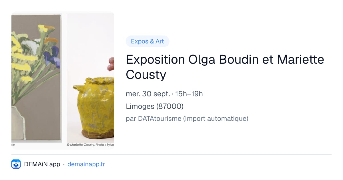 Exposition Olga Boudin et Mariette Cousty — Limoges