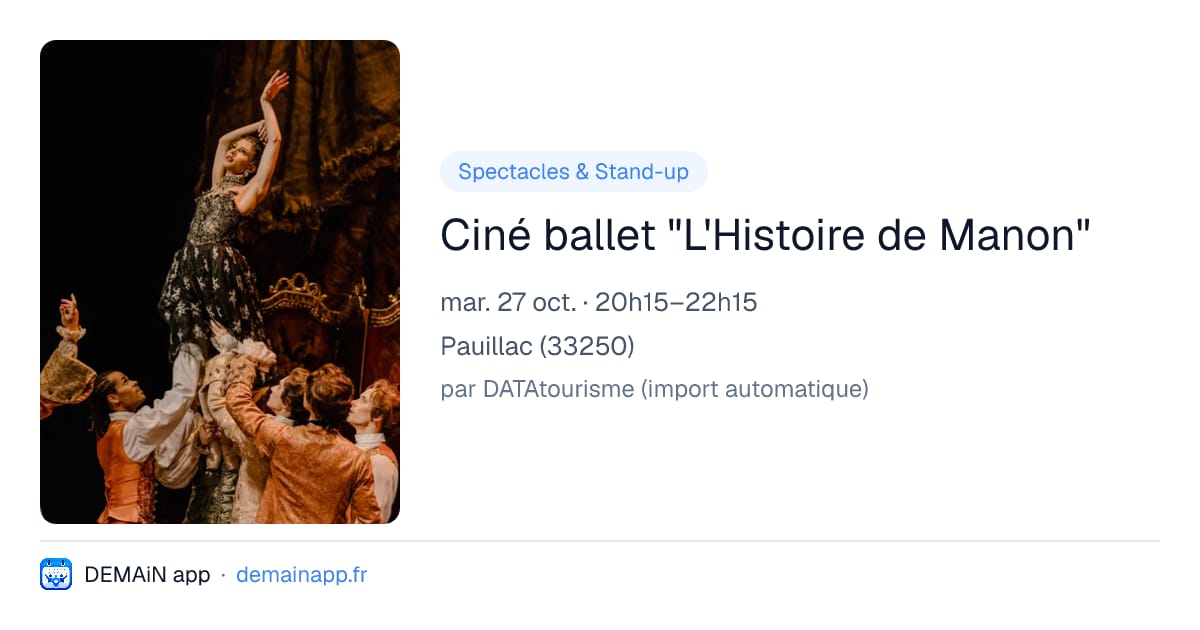 Ciné ballet "L'Histoire de Manon" — Pauillac