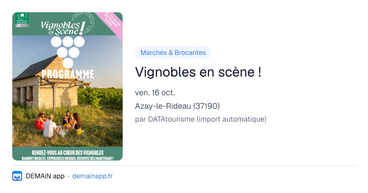 Vignobles en scène ! — Azay-le-Rideau
