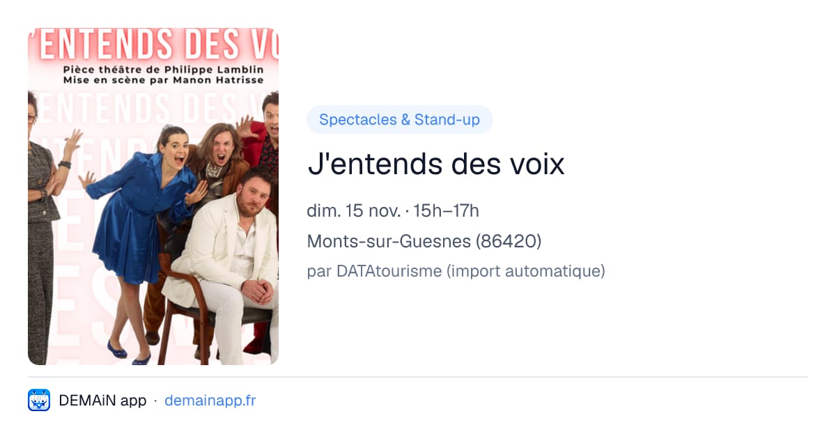 J'entends des voix — Monts-sur-Guesnes
