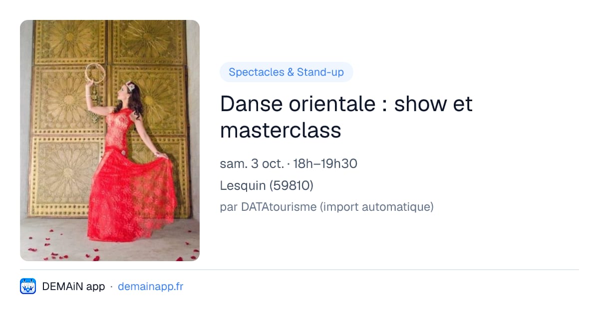 Danse orientale : show et masterclass — Lesquin