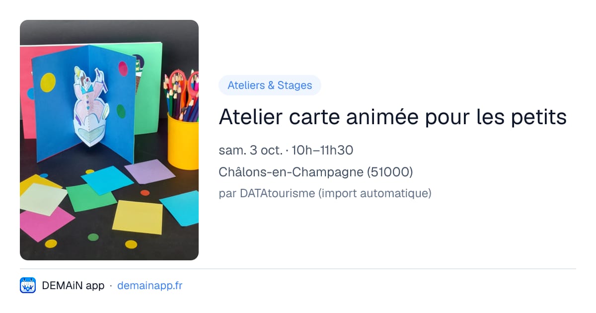 Atelier carte animée pour les petits — Châlons-en-Champagne
