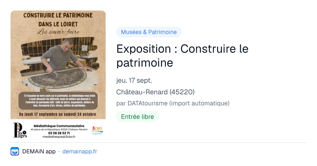Exposition : Construire le patrimoine — Château-Renard