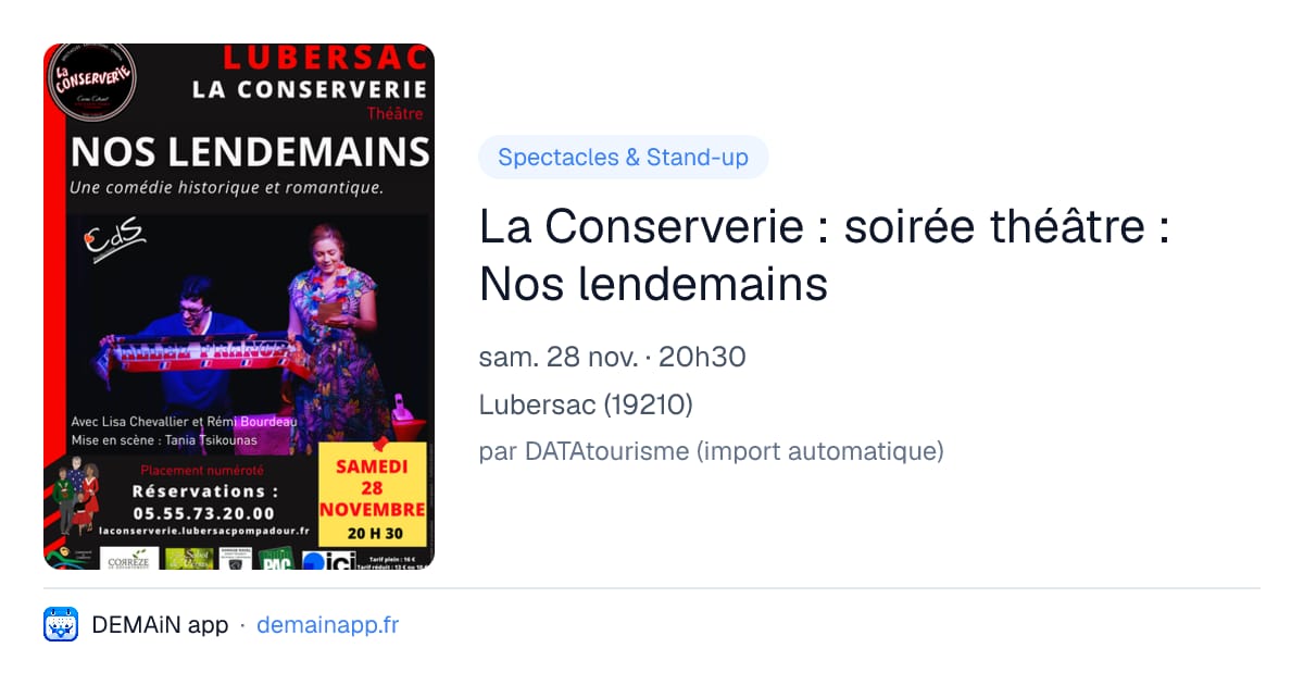 La Conserverie : soirée théâtre : Nos lendemains — Lubersac