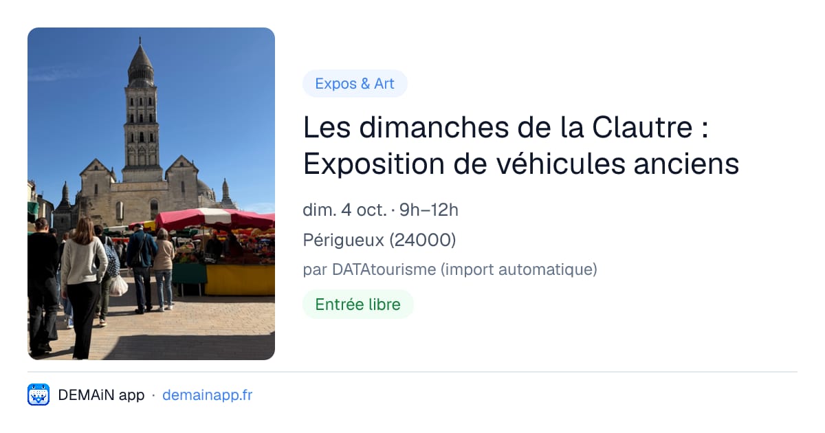 Les dimanches de la Clautre : Exposition de véhicules anciens — Périgueux