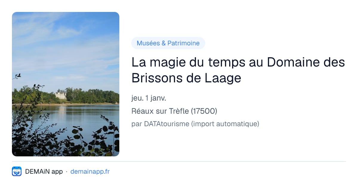 La magie du temps au Domaine des Brissons de Laage — Réaux sur Trèfle