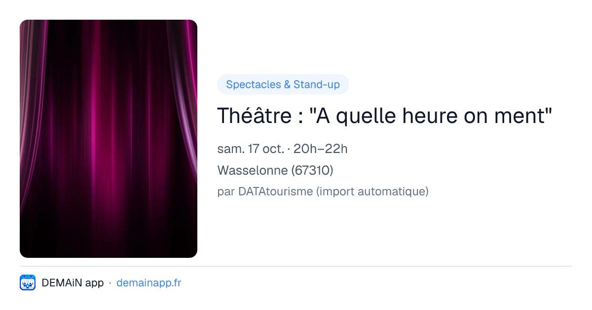 Théâtre : "A quelle heure on ment" — Wasselonne
