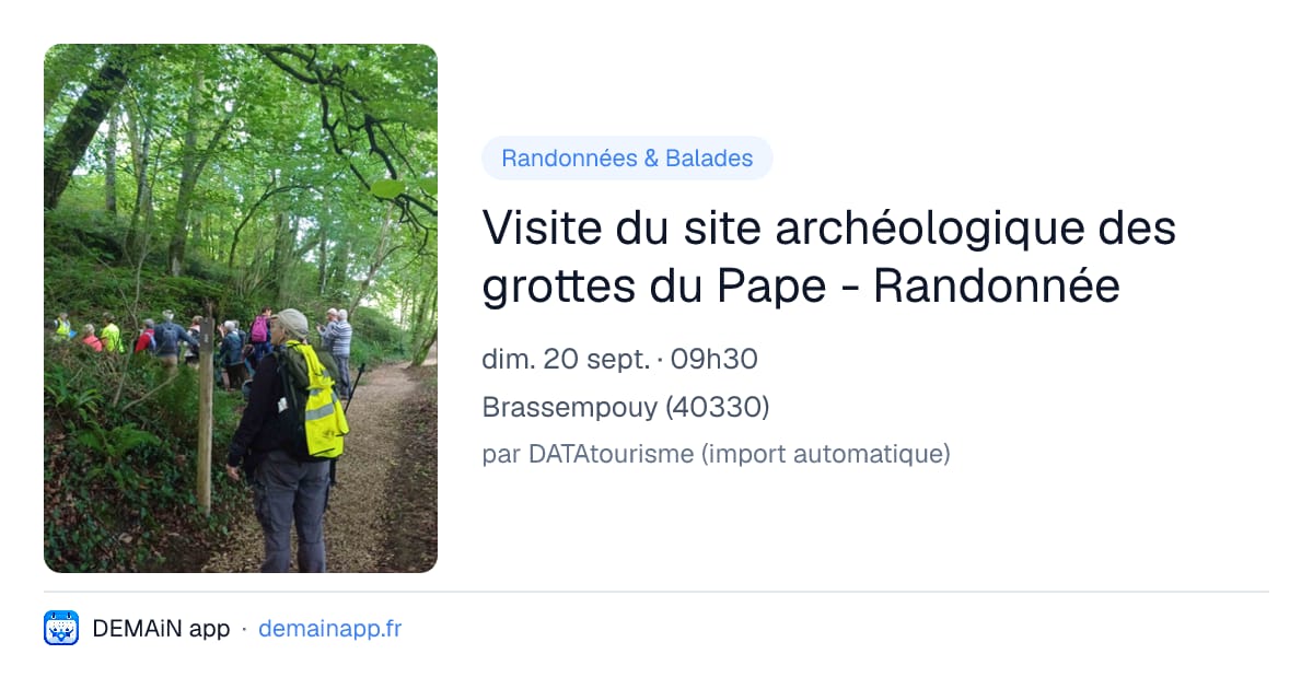 Visite du site archéologique des grottes du Pape - Randonnée — Brassempouy
