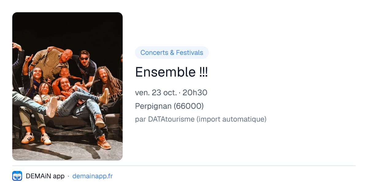 Ensemble !!! — Perpignan