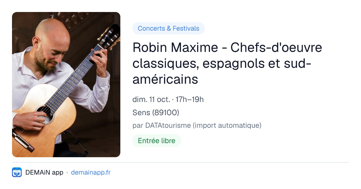 Robin Maxime - Chefs-d'oeuvre classiques, espagnols et sud-américains — Sens