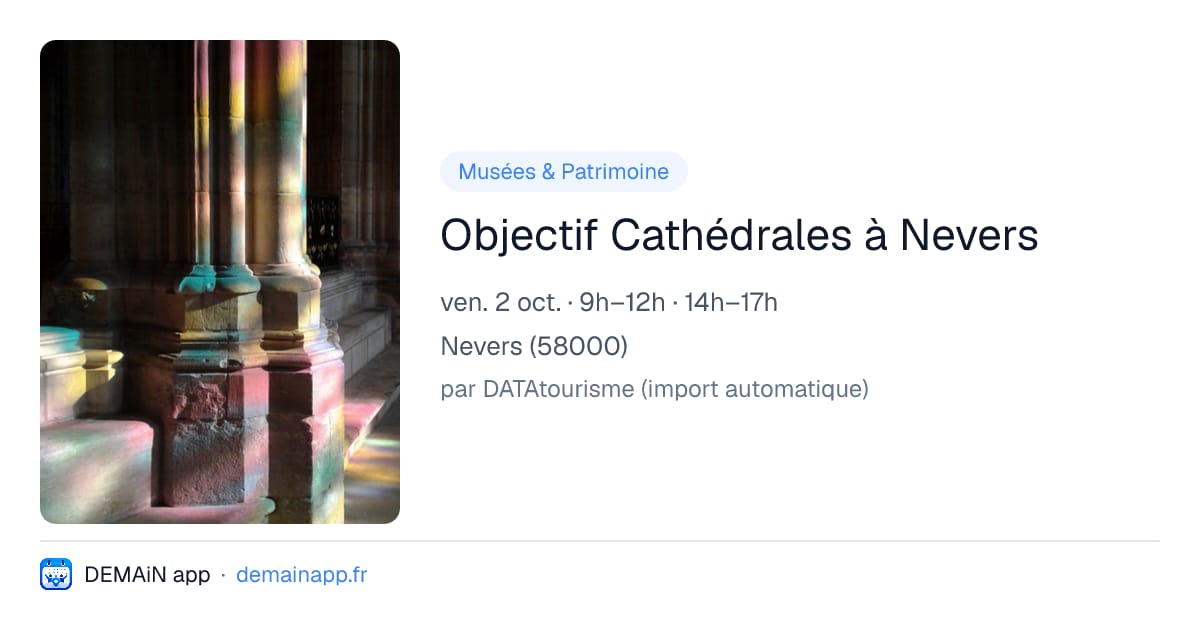 Objectif Cathédrales à Nevers — Nevers
