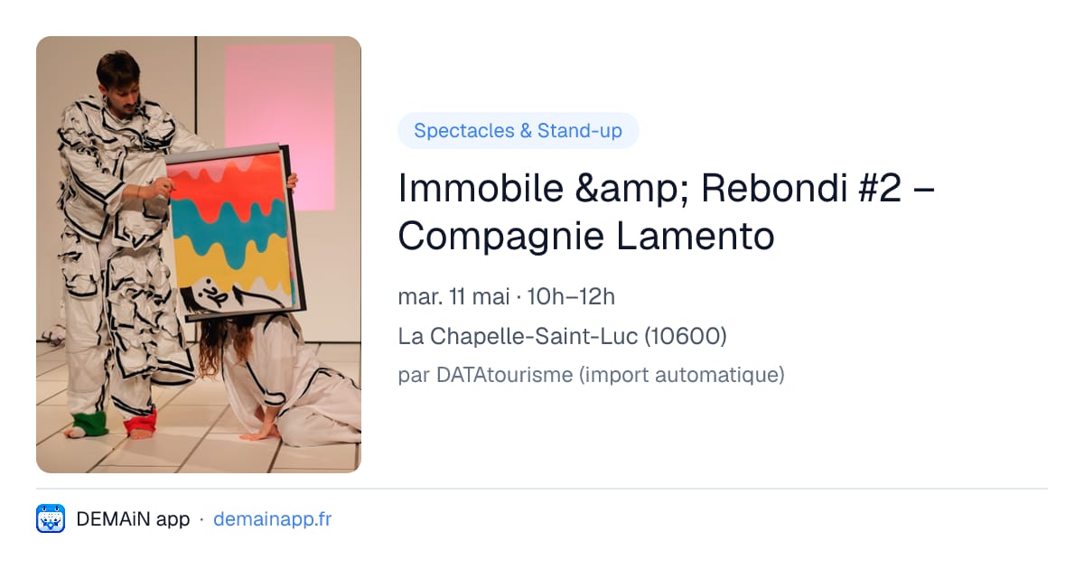 Immobile &amp; Rebondi #2 – Compagnie Lamento — La Chapelle-Saint-Luc