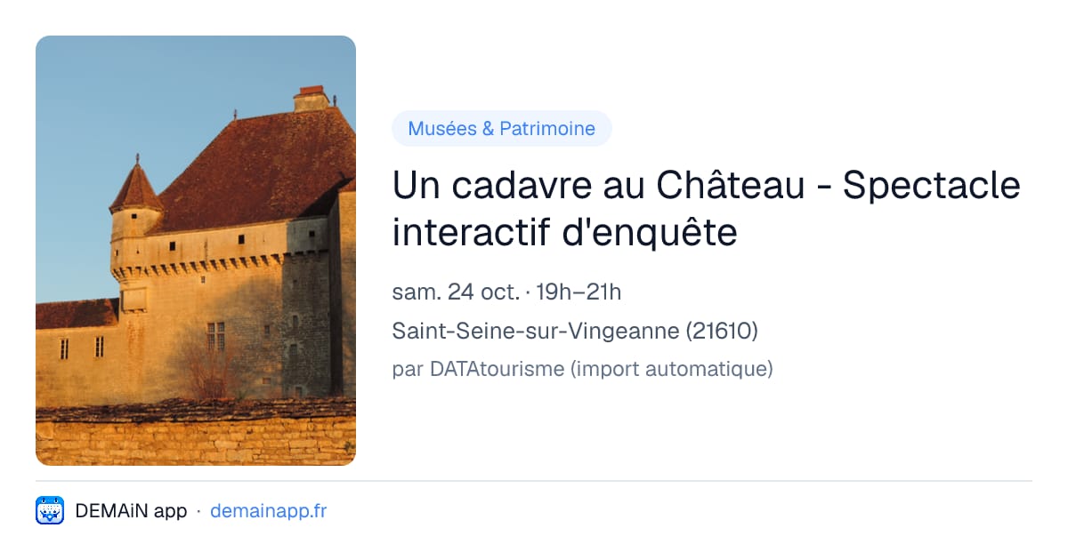 Un cadavre au Château - Spectacle interactif d'enquête — Saint-Seine-sur-Vingeanne