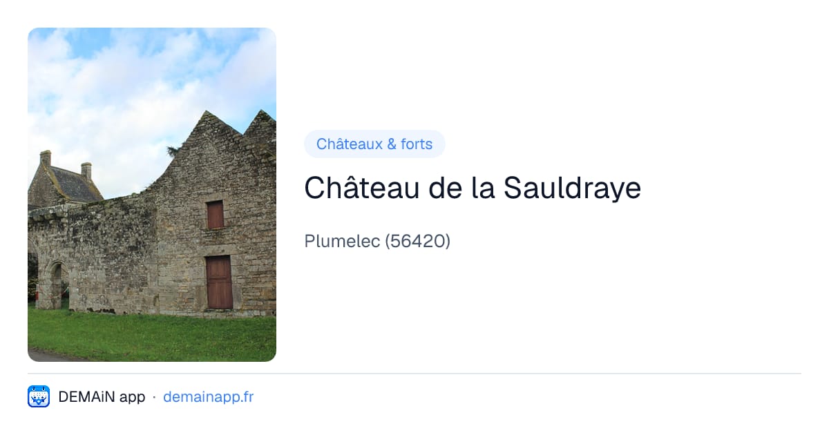 Château de la Sauldraye — Plumelec