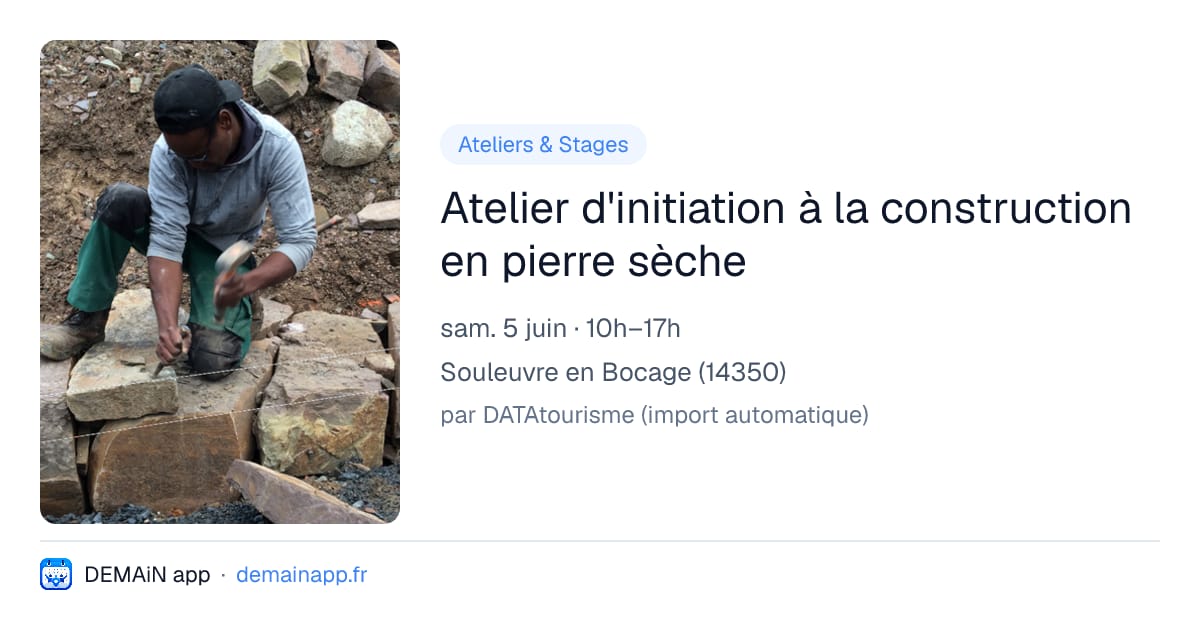 Atelier d'initiation à la construction en pierre sèche — Souleuvre en Bocage
