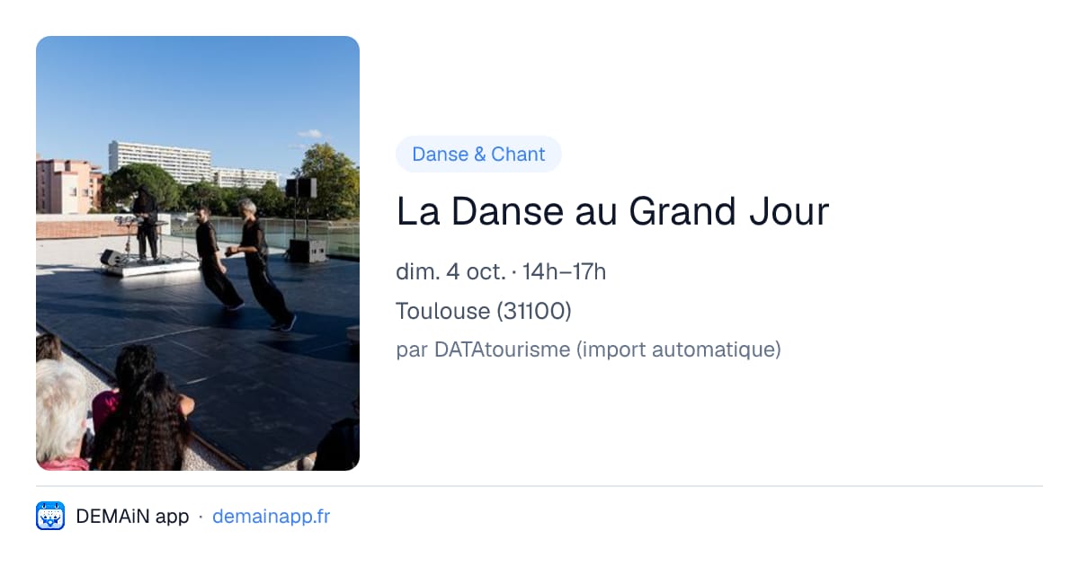 La Danse au Grand Jour — Toulouse