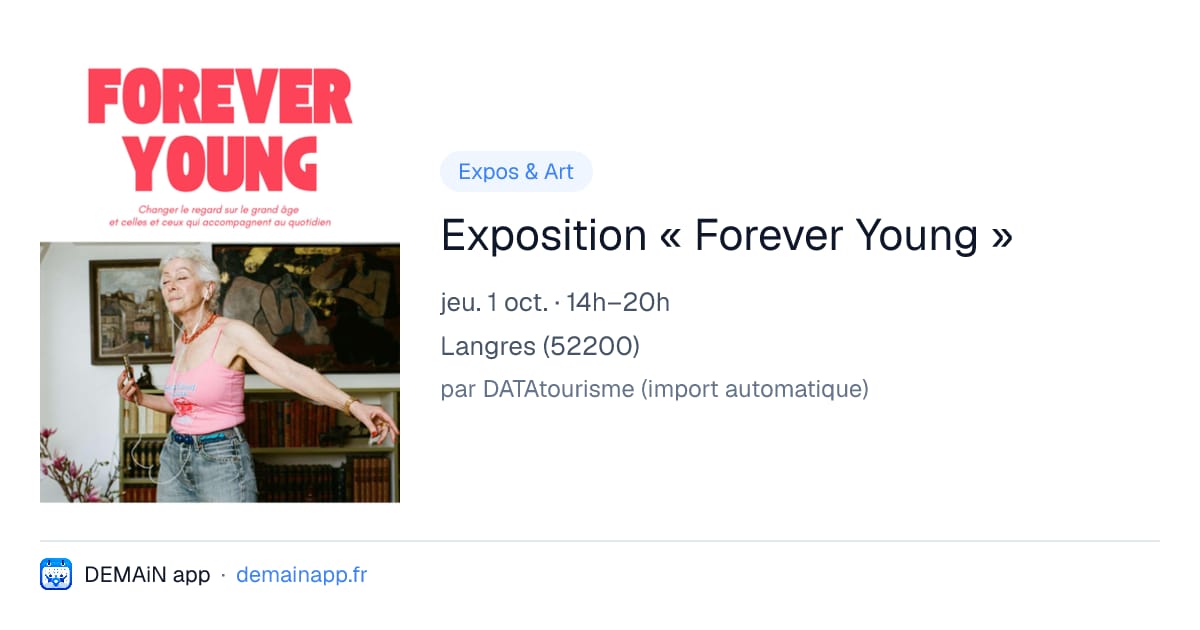 Exposition « Forever Young » — Langres