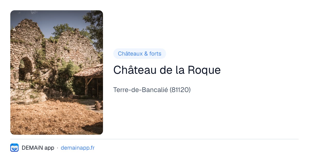 Château de la Roque — Terre-de-Bancalié