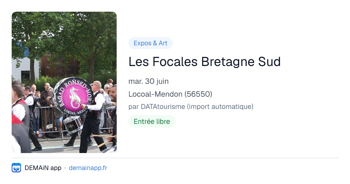 Les Focales Bretagne Sud — Locoal-Mendon