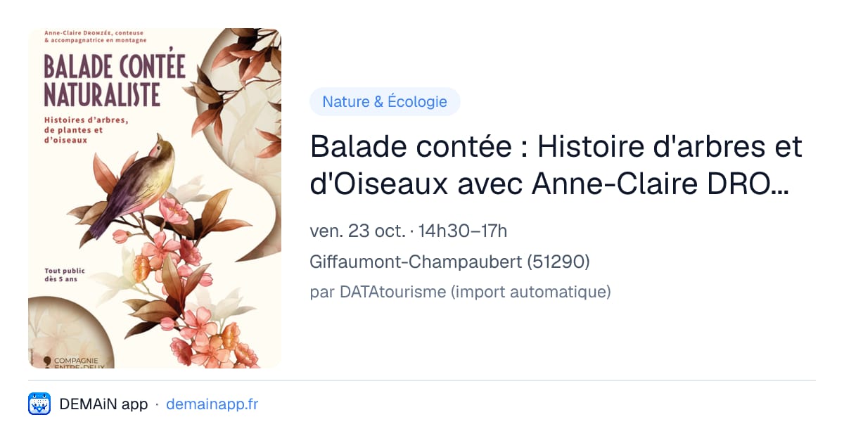 Balade contée : Histoire d'arbres et d'Oiseaux avec Anne-Claire DROMZEE — Giffaumont-Champaubert