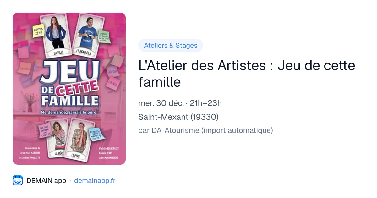 L'Atelier des Artistes : Jeu de cette famille — Saint-Mexant