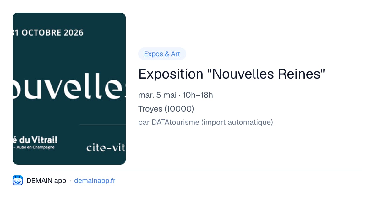 Exposition "Nouvelles Reines" — Troyes