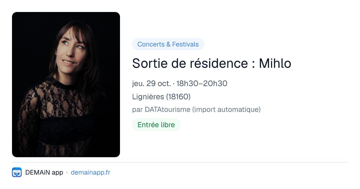 Sortie de résidence : Mihlo — Lignières