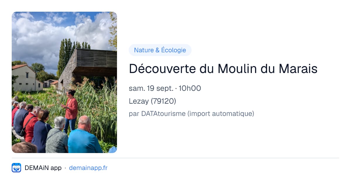 Découverte du Moulin du Marais — Lezay