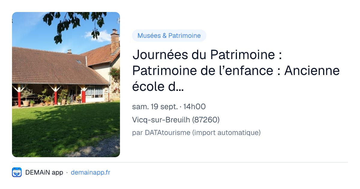 Journées du Patrimoine : Patrimoine de l’enfance : Ancienne école de Grasmagnac — Vicq-sur-Breuilh