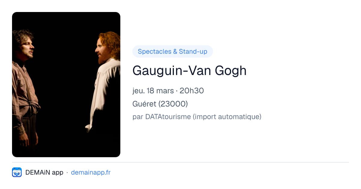 Gauguin-Van Gogh — Guéret