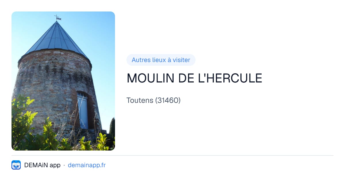 MOULIN DE L'HERCULE — Toutens