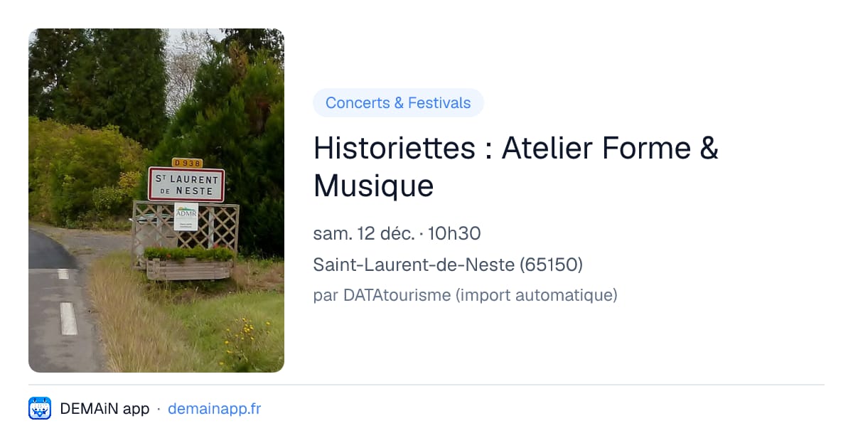 Historiettes : Atelier Forme & Musique — Saint-Laurent-de-Neste