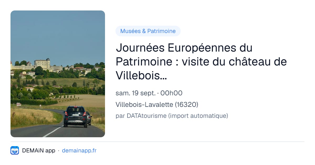 Journées Européennes du Patrimoine : visite du château de Villebois-Lavalette — Villebois-Lavalette