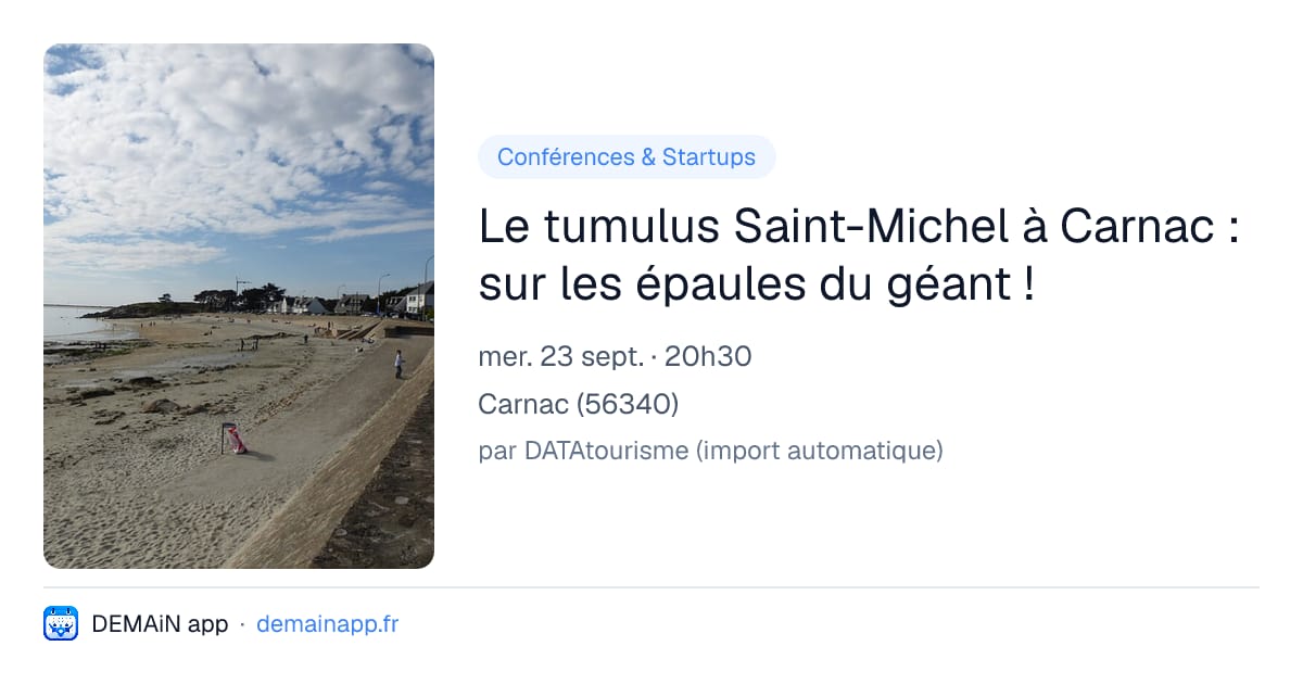 Le tumulus Saint-Michel à Carnac : sur les épaules du géant ! — Carnac