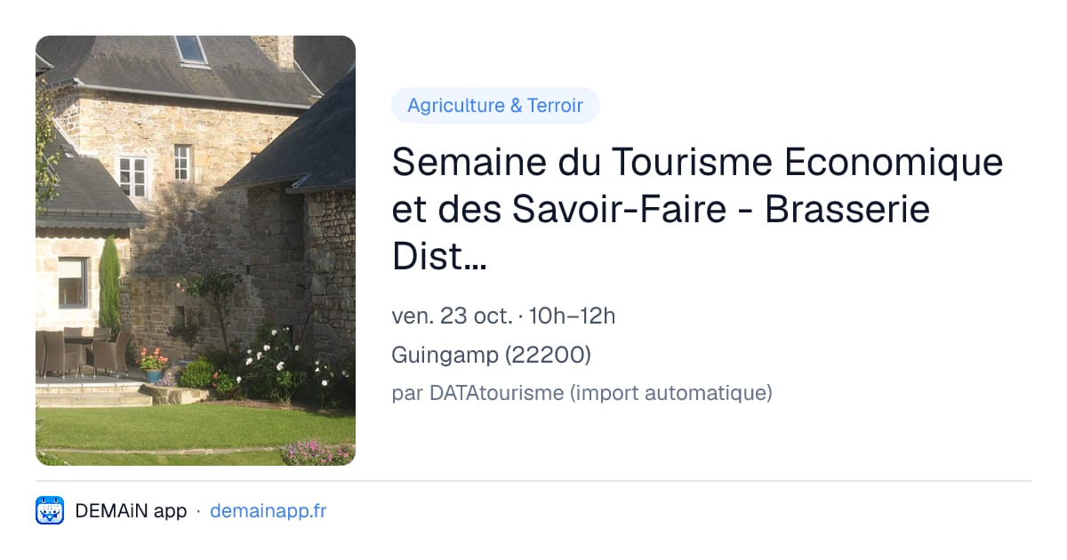 Semaine du Tourisme Economique et des Savoir-Faire - Brasserie Distoufer — Guingamp