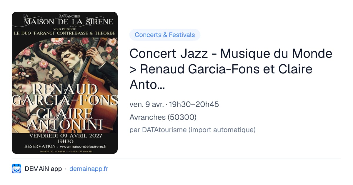 Concert Jazz - Musique du Monde > Renaud Garcia-Fons et Claire Antonini - Farangi — Avranches