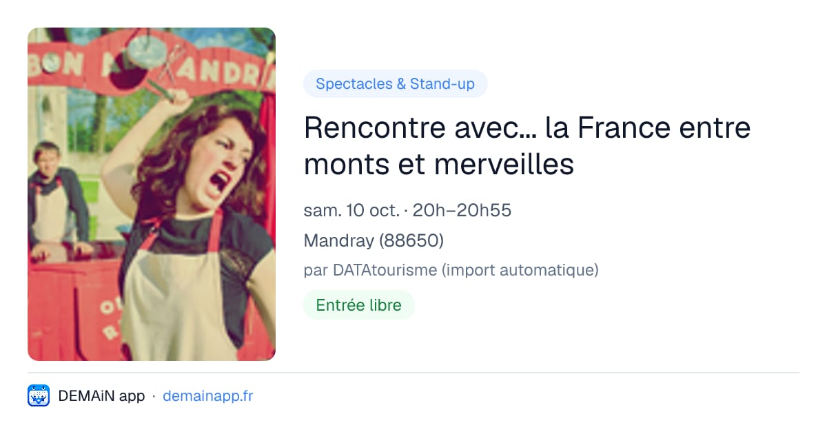 Rencontre avec... la France entre monts et merveilles — Mandray