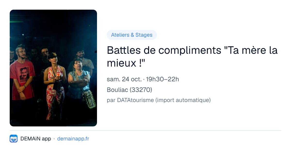 Battles de compliments "Ta mère la mieux !" — Bouliac