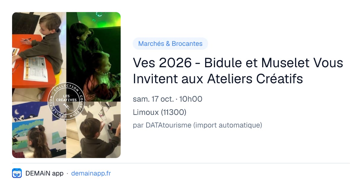 Ves 2026 - Bidule et Muselet Vous Invitent aux Ateliers Créatifs — Limoux