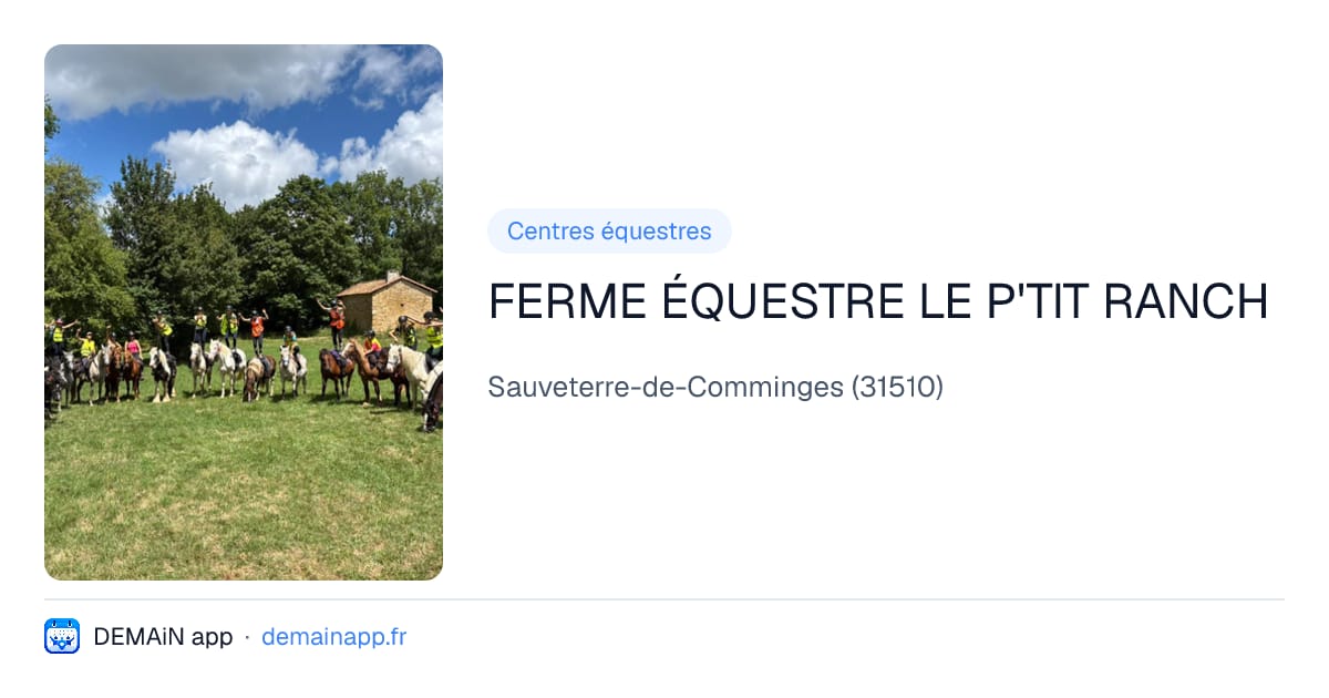 FERME ÉQUESTRE LE P'TIT RANCH — Sauveterre-de-Comminges