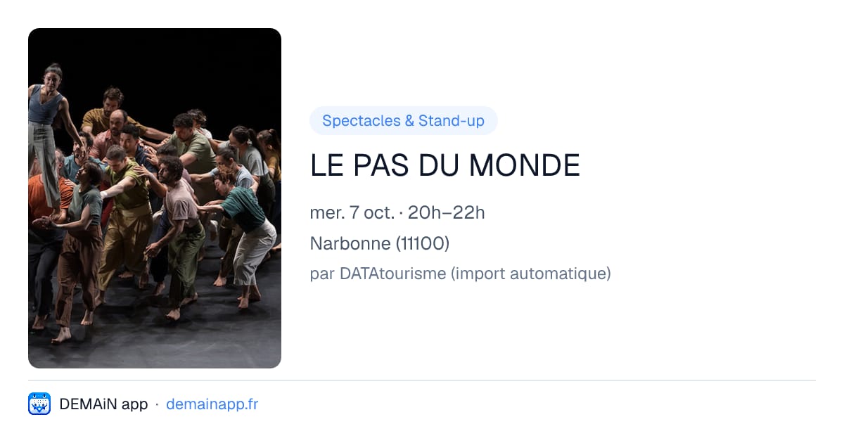 LE PAS DU MONDE — Narbonne